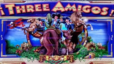 three amigos slot machine|how to pick a winning slot machine.